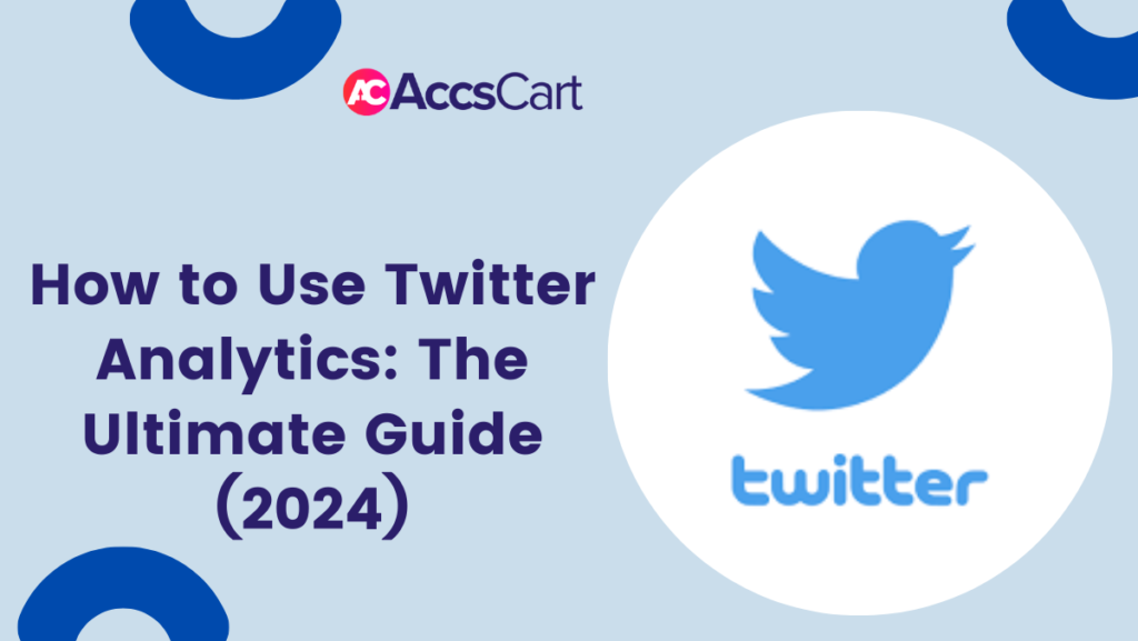 How to Use Twitter Analytics: The Ultimate Guide (2024)