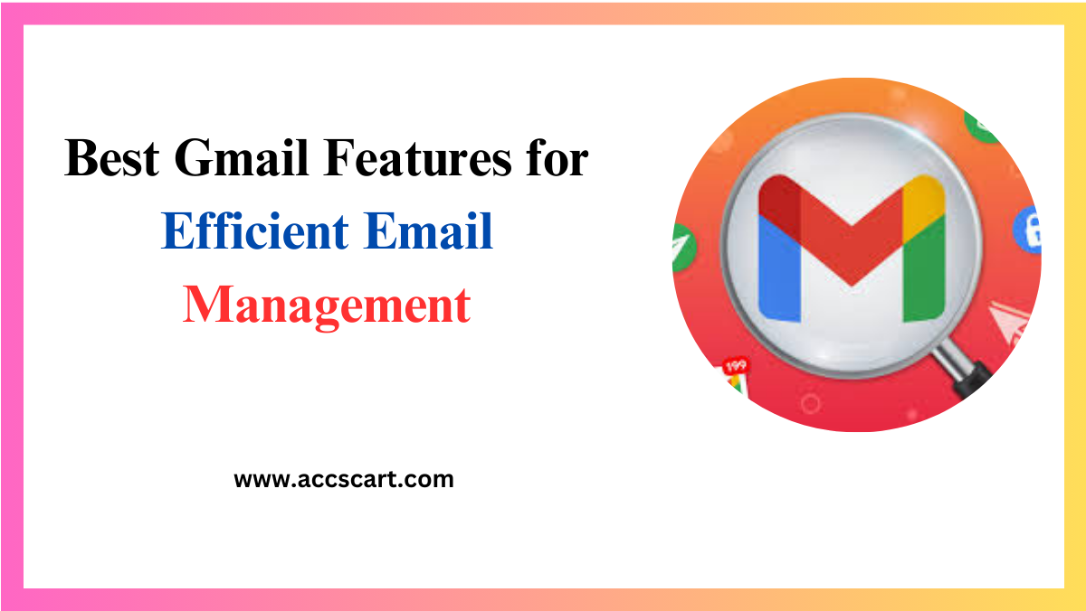 Best Gmail Features