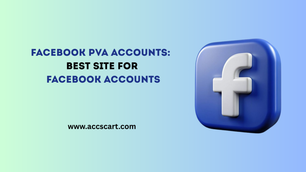 BEST SITE FOR FACEBOOK ACCOUNTS