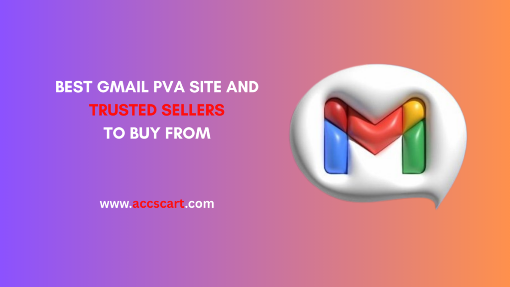 BEST GMAIL PVA SITE