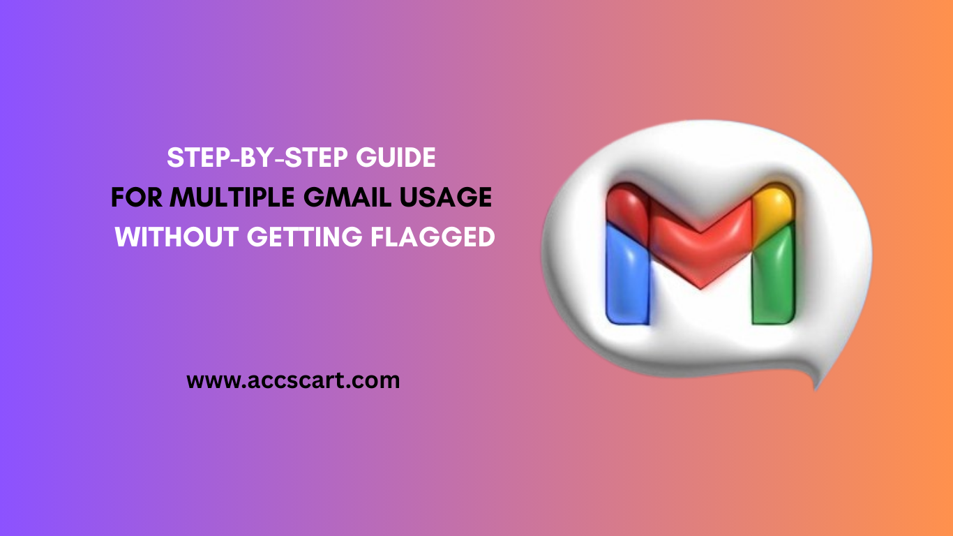 MULTIPLE GMAIL USAGE