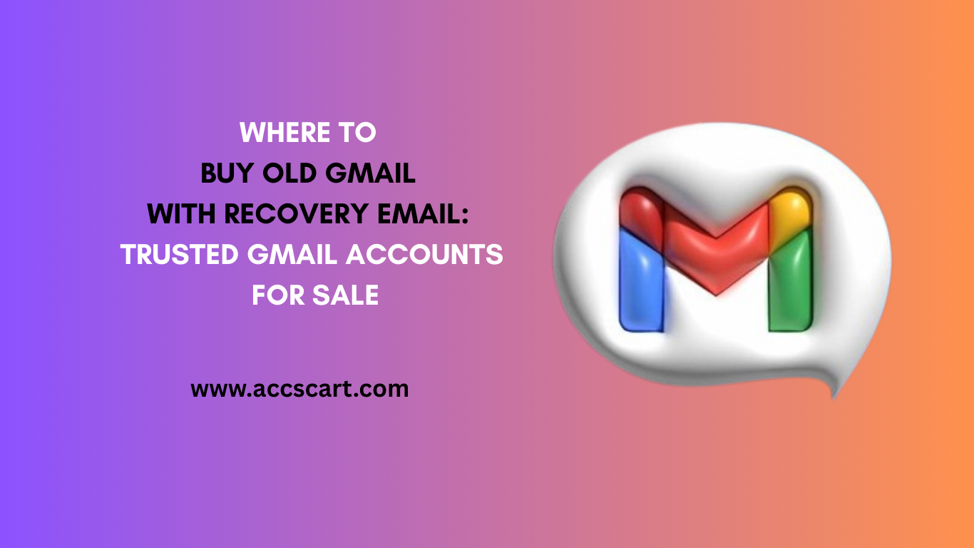 OLD GMAIL WITH RECOVERY EMAIL