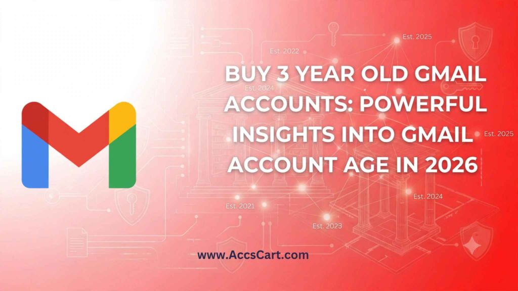 buy 3 year old gmail accounts